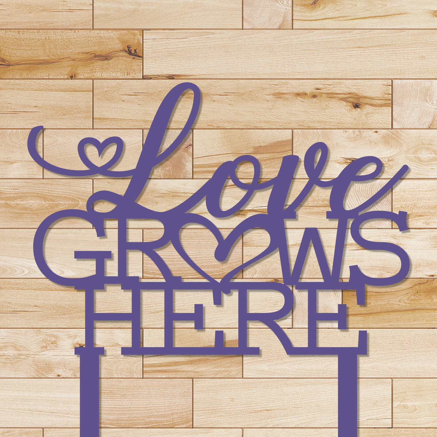 Love Grows Here
